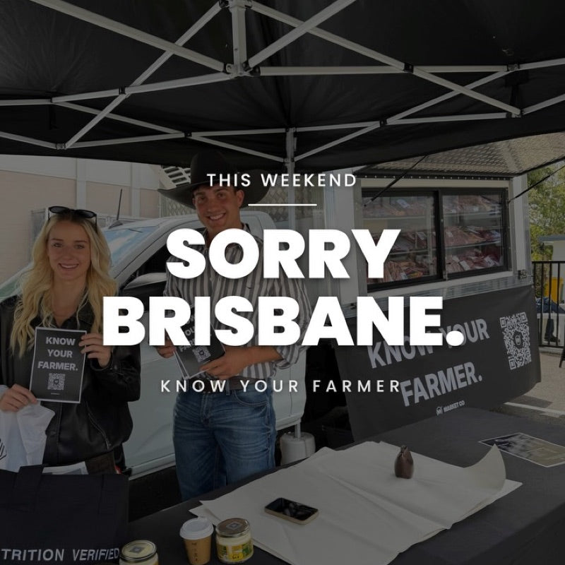 Sorry Brisbane. This weekend we’re bringing grass fed and finished beef from a certified organic farm direct t